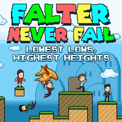 Falter Never Fail, pre-2020 Falter Never Fail, pre-2020